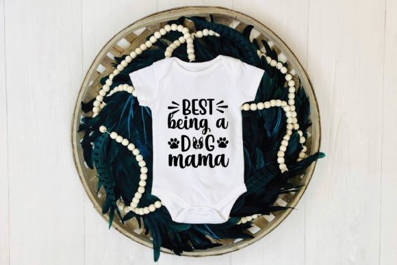 Best Being a Dog Mama SVG Design