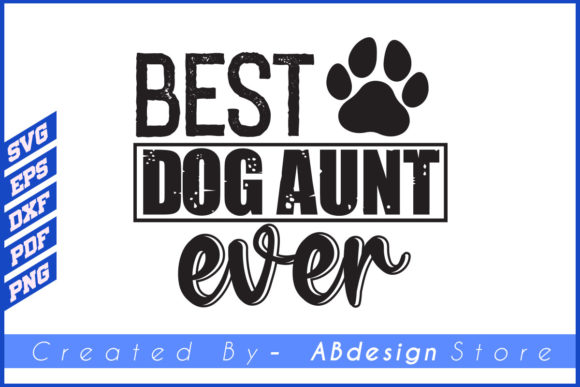 Best Dog Aunt Ever Svg Love