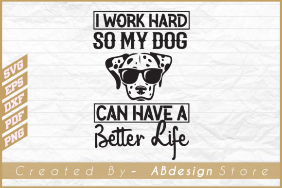 Design Review: Dog Design,a Better Life Dog T Shirt Svg