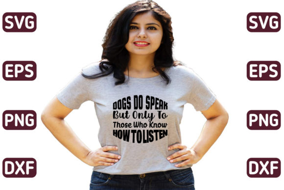 Dogs Do Speak but Only to Those Who