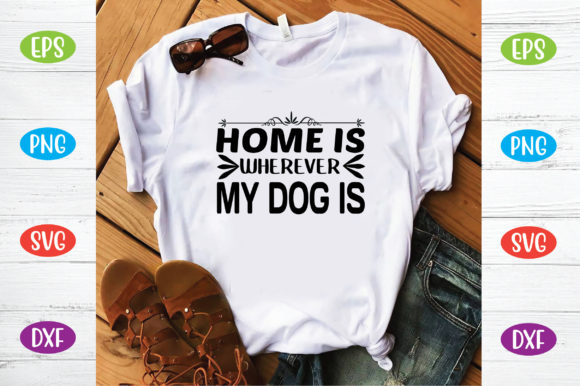 Home is Where Ever My Dog is